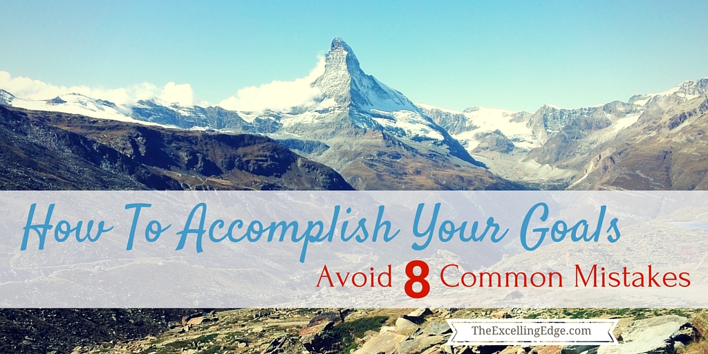 How To Your Goals Avoid These 8 Common Mistakes The